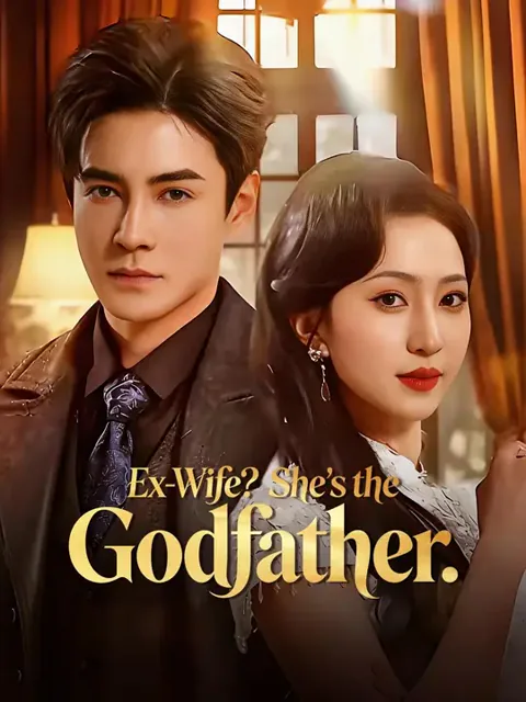 (Dubbed) Ex-Wife? She's the Godfather