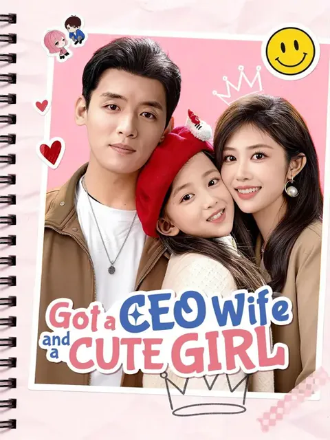 (Dubbed) Got A CEO Wife and A Cute Girl