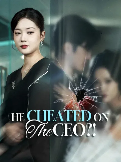 (Dubbed) He Cheated on the CEO?!