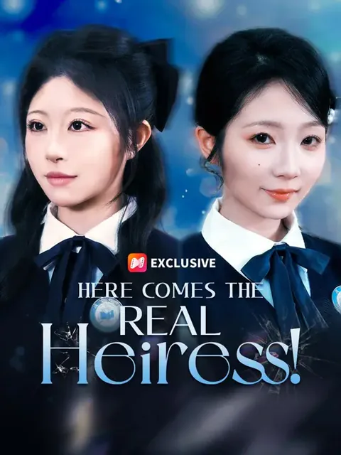 (Dubbed) Here Comes the REAL Heiress!