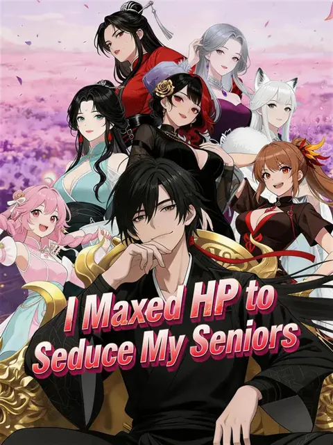 (Dubbed) I Maxed HP to Seduce My Seniors