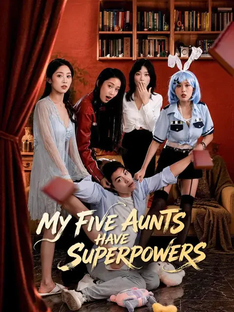 (Dubbed) My Five Aunts Have Superpowers