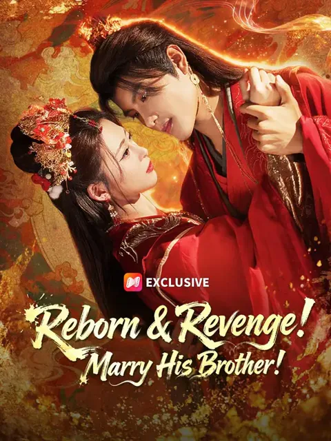 (Dubbed) Reborn & Revenge! Marry His Brother!