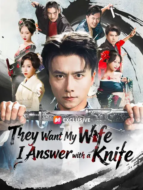 (Dubbed) They Want My Wife. I Answer with a Knife
