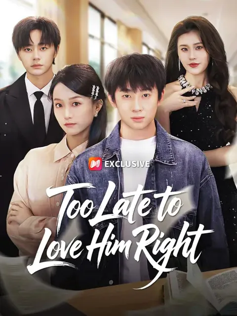 (Dubbed) Too Late to Love Him Right