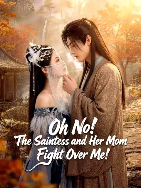 (Dubbed)Oh No! The Saintess and Her Mom Fight Over Me!