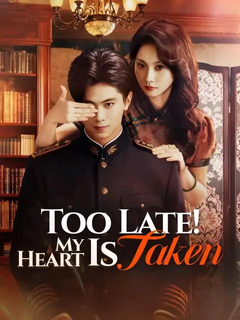 (Dubbed)Too Late! My Heart Is Taken