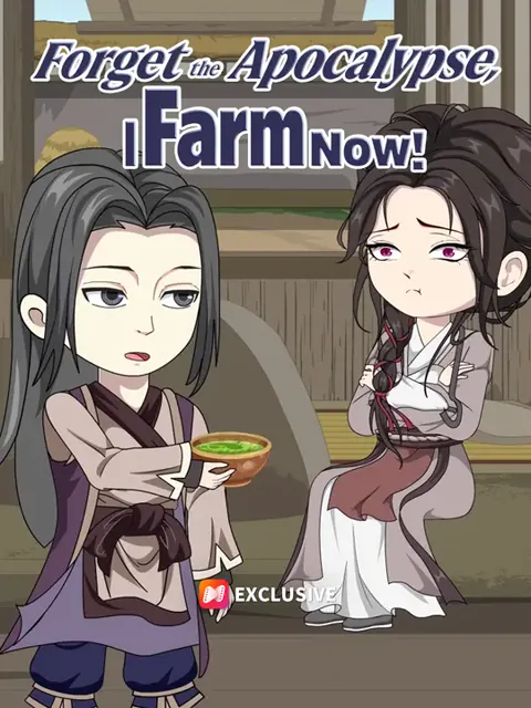 Forget the Apocalypse, I Farm Now!