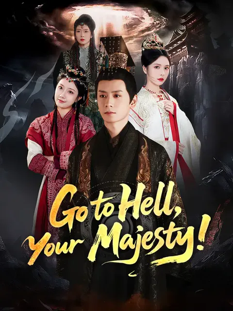 Go to Hell, Your Majesty!
