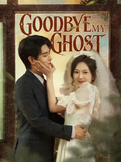 Goodbye, My Ghost