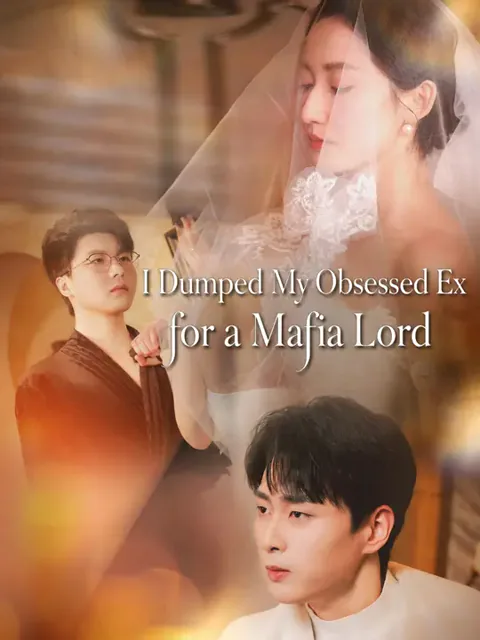 I Dumped My Obsessed Ex for a Mafia Lord