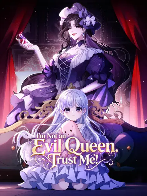 I'm Not an Evil Queen. Trust Me!