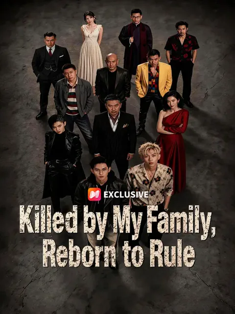 Killed by My Family, Reborn to Rule