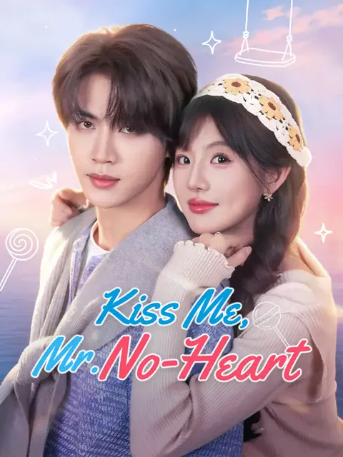 Kiss Me, Mr. No-Heart