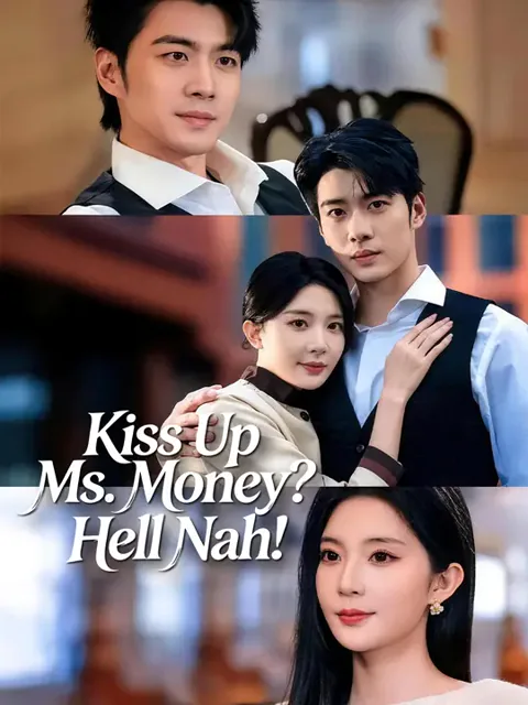 Kiss Up Ms. Money? Hell Nah!