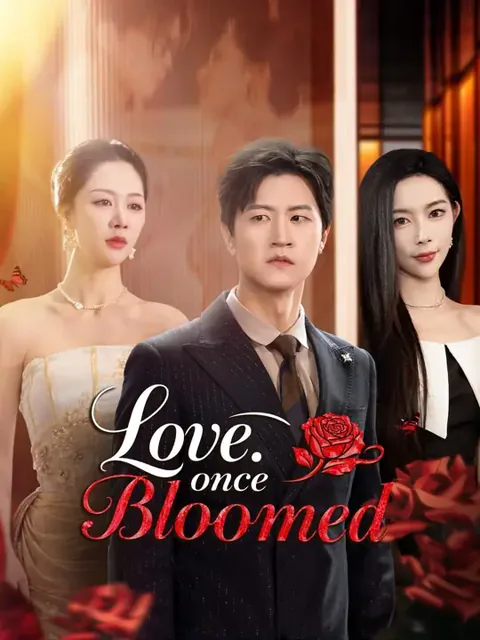 Love, Once Bloomed