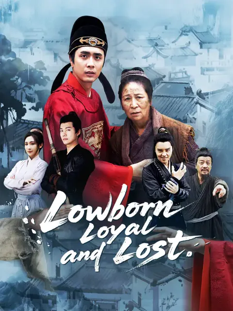 Lowborn, Loyal, and Lost   