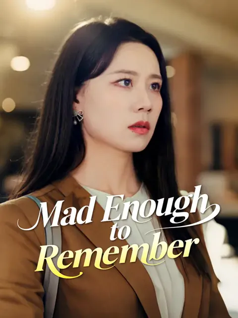 Mad Enough to Remember