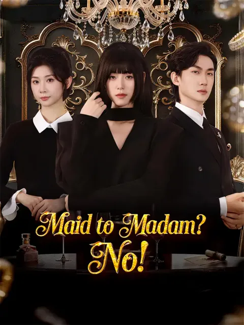 Maid to Madam? No!