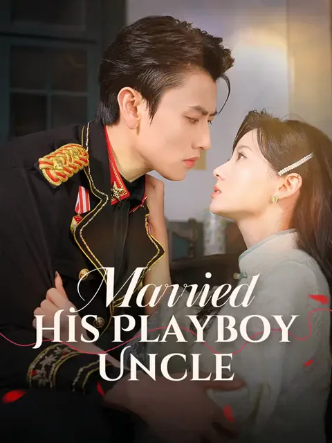 Married His Playboy Uncle