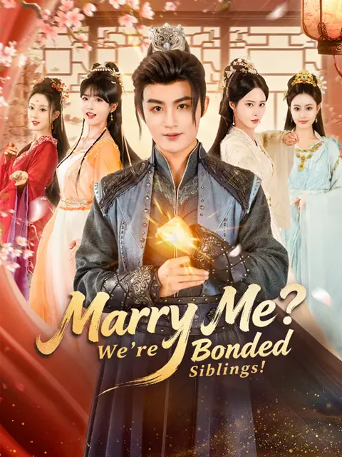 Marry Me? We’re Bonded Siblings!