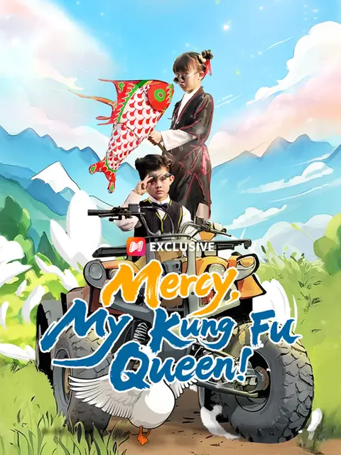 Mercy, My Kung Fu Queen!