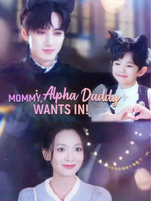 Mommy, Alpha Daddy Wants In!
