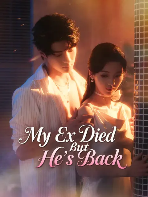 My Ex Died But He's Back