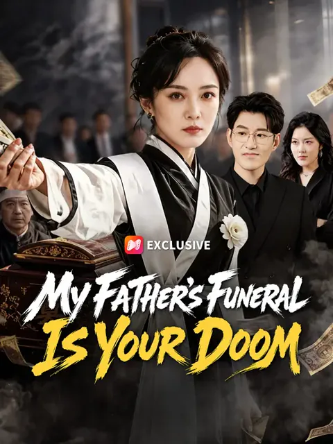 My Father's Funeral Is Your Doom