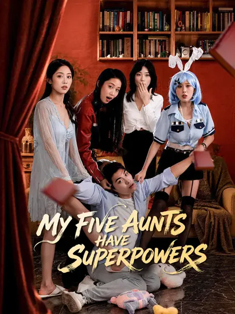 My Five Aunts Have Superpowers