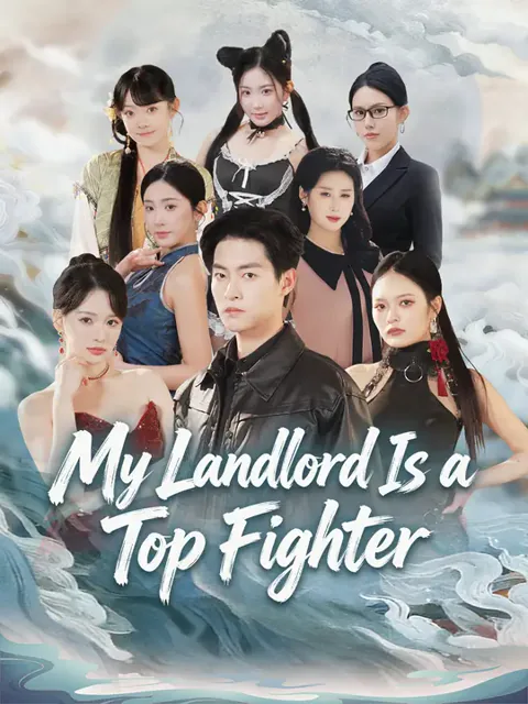 My Landlord Is a Top Fighter