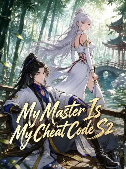 My Master Is My Cheat Code S2