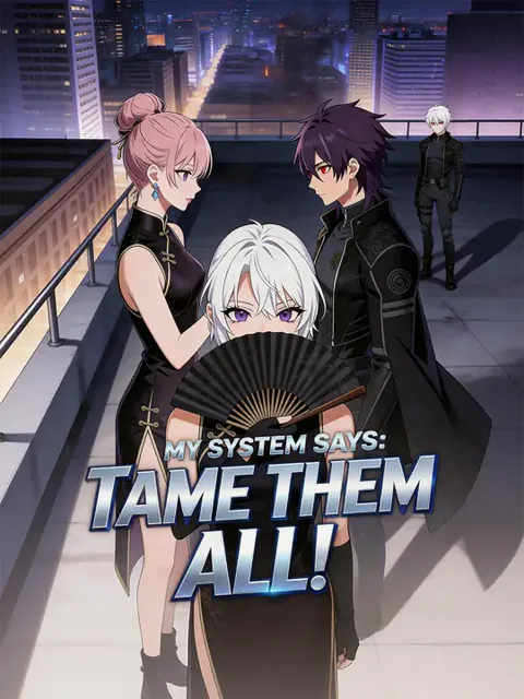 My System Says: Tame Them All!