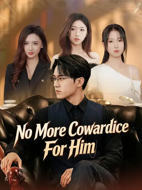 No More Cowardice For Him