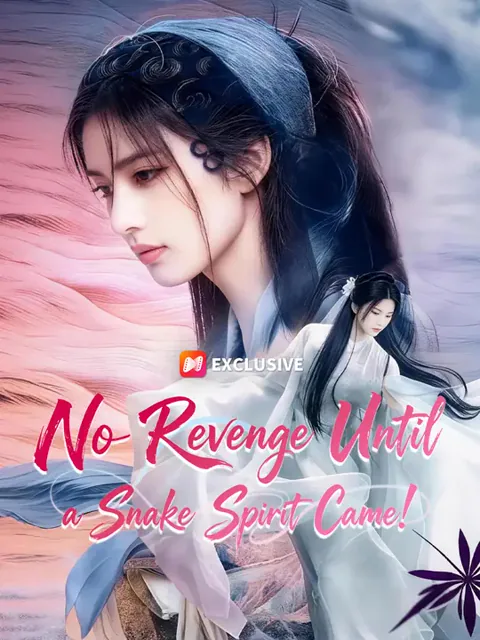 No Revenge Until a Snake Spirit Came!