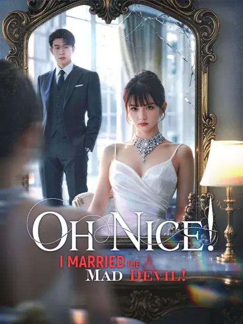 Oh Nice! I Married the Mad Devil!