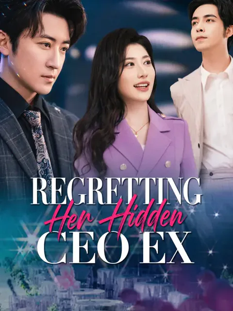 Regretting Her Hidden CEO Ex