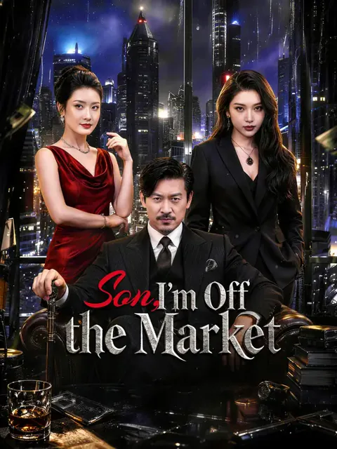 Son, I'm Off the Market