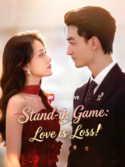 Stand-in Game: Love is Loss!