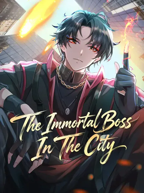 The Immortal Boss In The City