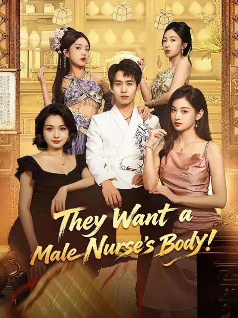 They Want a Male Nurse’s Body!