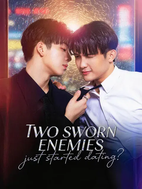 Two sworn enemies just started dating?