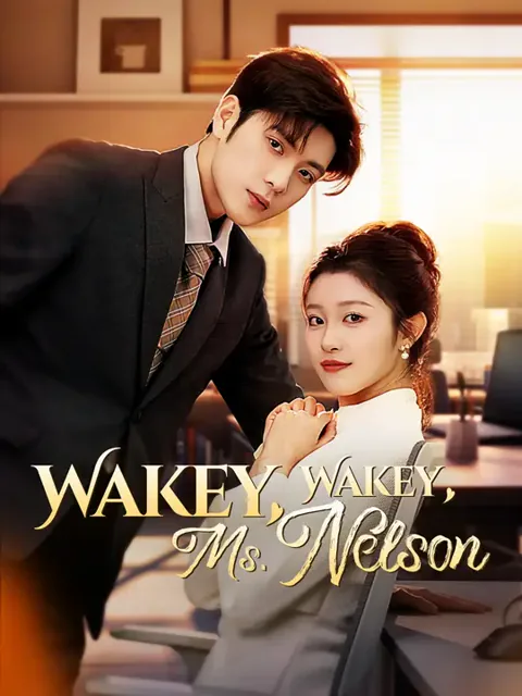 Wakey, Wakey, Ms. Nelson