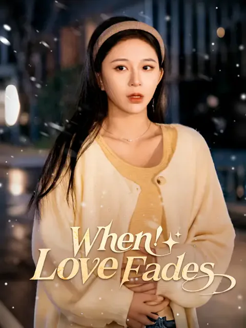 When Love Fades