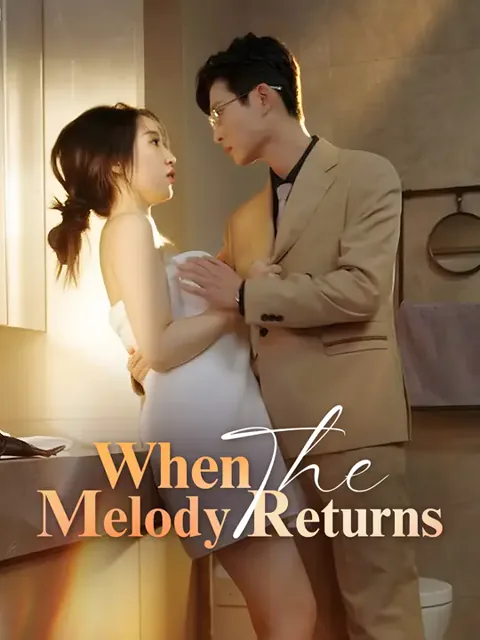 When the Melody Returns