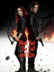 Blood Tied: The Fall and Rise