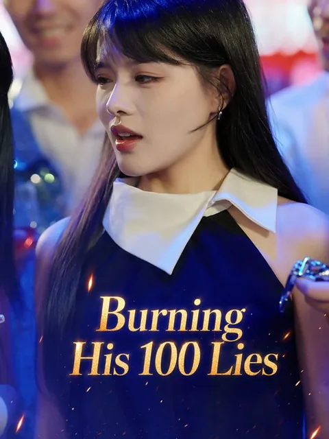 Burning His 100 Lies