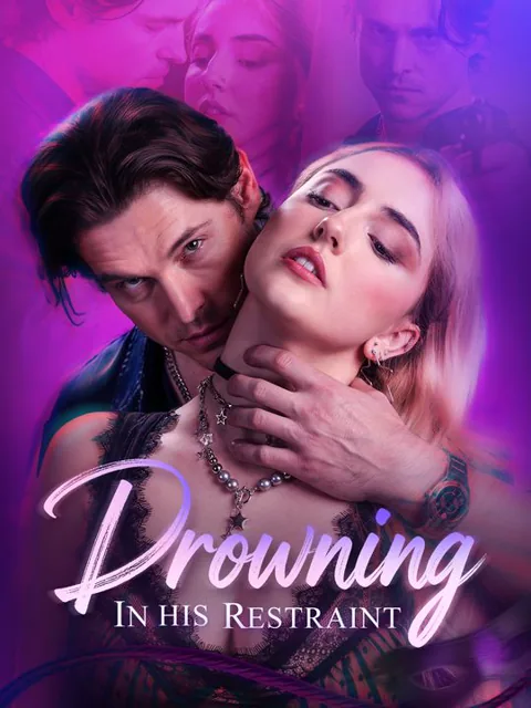 Drowning in His Restraint