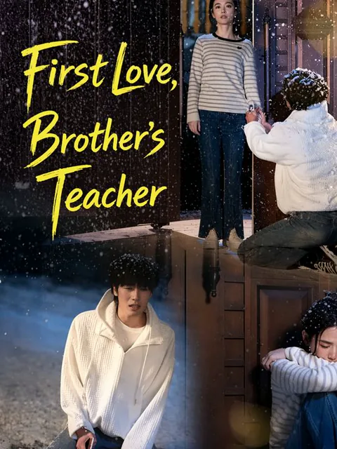 First Love, Brother's Teacher