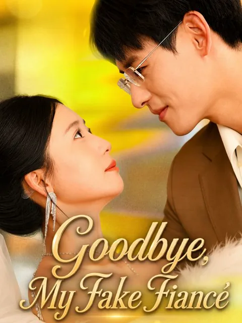 Goodbye, My Fake Fiancé